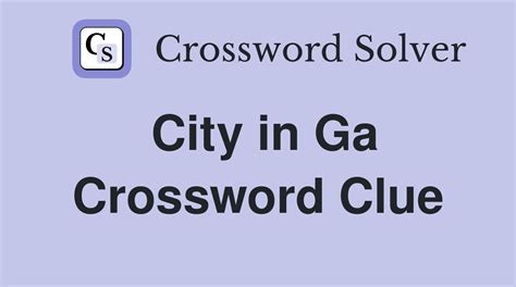 city in ga crossword.